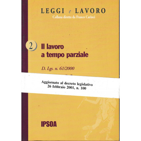 Il lavoro a tempo parziale. D. Lgs. n. 61/2000