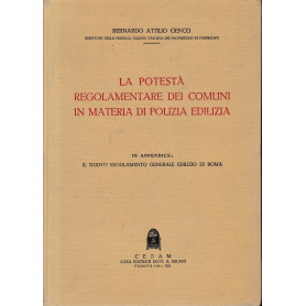 La potestà  regolamentare dei comuni in materia di polizia edilizia