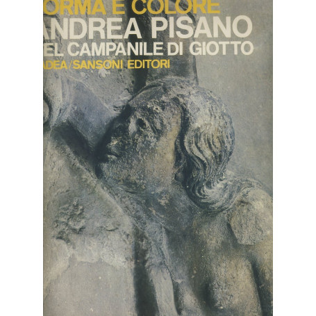 Forma e colore. Andrea Pisano nel campanile di Giotto