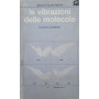 Le vibrazioni delle molecole