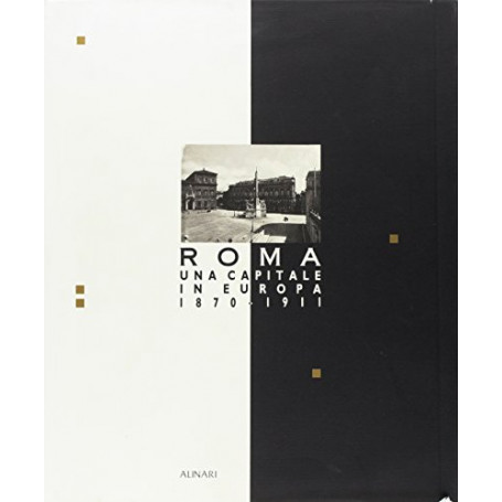 Roma una capitale in Europa (1870-1911)