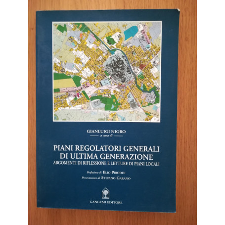 Piani regolatori generali di ultima generazione. Schede di lettura e temi progettuali