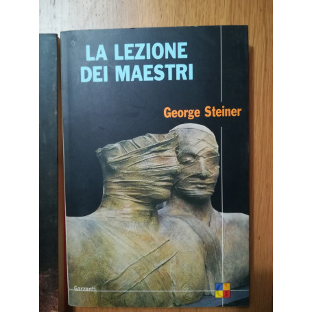 La lezione dei maestri : Charles Eliot Norton lectures 2001-2002