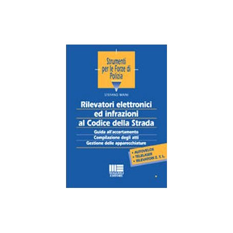 Rilevatori elettronici ed infrazioni al codice della strada