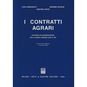 I contratti agrari. Rassegna di giurisprudenza sulla legge 3 maggio 1982