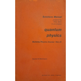 Quantum physics. Berkeley Physics Course - Vol. IV