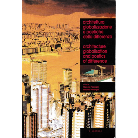 Architettura globalizzazione e poetiche della differenza