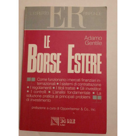Le borse estere. Come funzionano i mercati finanziari internazionali i sistemi di contrattazione i regolamenti ..Librisaggi Le borse estere. Come funzionano i mercati finanziari internazionali i sistemi di contrattazione i regolamenti ..Librisaggi