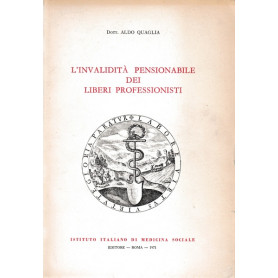 L'invalidità  pensionabile dei liberi professionisti