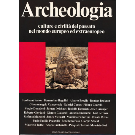 Archeologia. Culture e civiltà del passato nel mondo europeo ed extraeuropeo