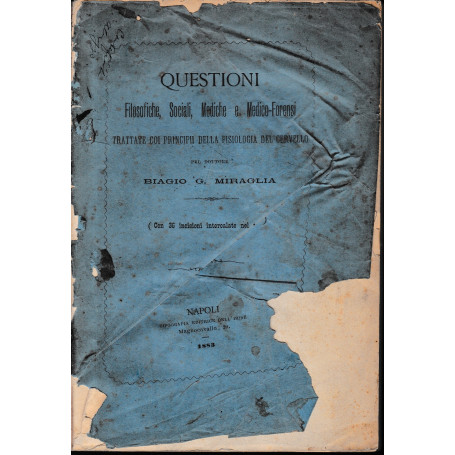 Questioni Flosofiche  Sociali  Mediche e Medico-Forensi trattate coi principii della fisiologia del cervello