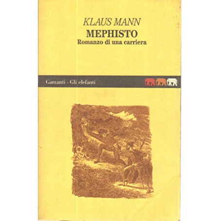 Mephisto. Romanzo di una carriera