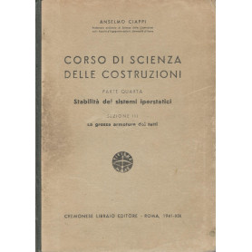 Corso di scienza delle costruzioni (parte quarta) stabilità  dei sistemi iperstatici (sezione III) la grossa armatura dei tetti