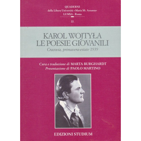 Le poesie giovanili. Cracovia  primavera-estate 1939