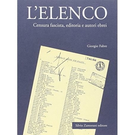 L\'elenco. Censura fascista  editoria e autori ebrei