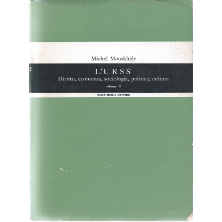 L'URSS - Diritto  economia  sociologia  politica  cultura - volume II