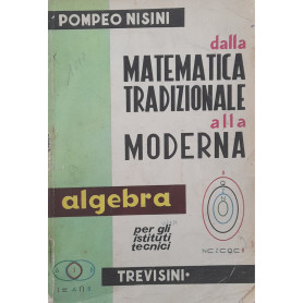 Dalla matematica tradizionale alla moderrna algebra