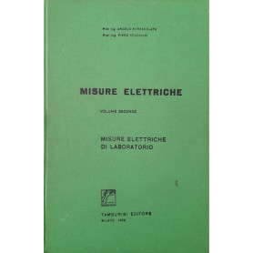 Misure elettriche (volume secondo) misure elettriche di laboratorio