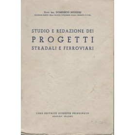 Studio e redazione dei progetti stradali e ferroviari