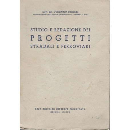 Studio e redazione dei progetti stradali e ferroviari