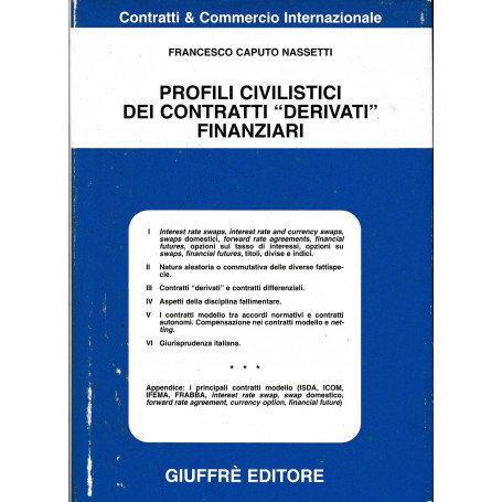 Profili civilistici dei contratti «Derivati» finanziari