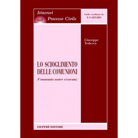 Lo scioglimento delle comunioni (Communio mater rixarum)