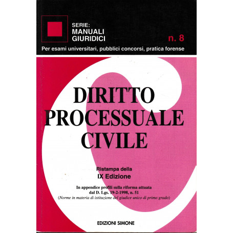 Diritto processuale civile. Ristampa della IX edizione. In appendice profili sulla riforma attuata dal D. Lgs. 19-2-1998  n. 51.