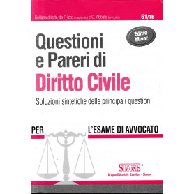 Questioni e pareri di diritto civile : soluzioni sintetiche delle principali questioni : per l'esame di avvocato