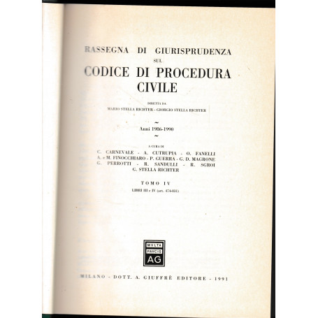 Rassegna di giurisprudenza sul Codice di procedura civile. Anni 1986-1990. Libri III e IV  artt. 474-831 (Vol. 4)