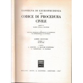 Rassegna Di Giurisprudenza Sul Codice Di Procedura Civile. Libro secondo. Tomo I. Art. 163-322