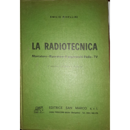 La radiotecnica  montatore - riparatore di apparecchi Radio - TV