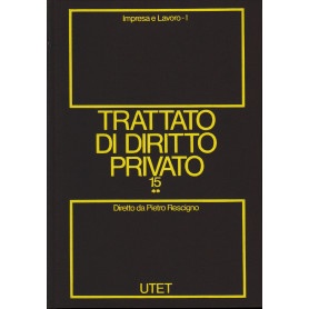 Trattato di diritto privato. impresa e lavoro. (Vol. 15**/tomo 1)