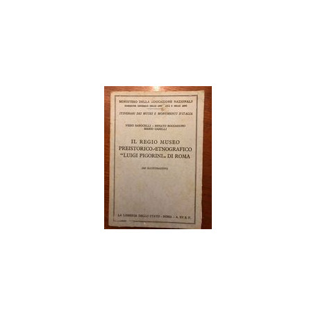 Il regio museo preistorico etnografico ''Lluigi Pigorini'' di Roma