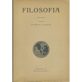 Filosofia. Rivista trimestrale. Anno XXVII. Fasc.I. Gennaio 1976