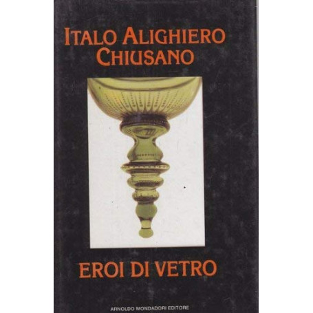 Eroi di vetro