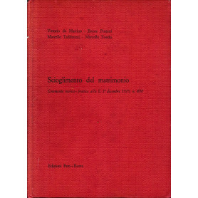 Scioglimento del matrimonio. Commento teorico-pratico alla L. 1° dicembre 1970