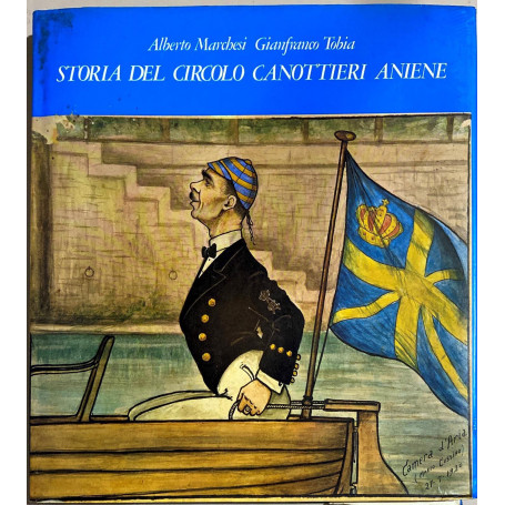 Storia Del Circolo Canottieri Aniene 1892/1982