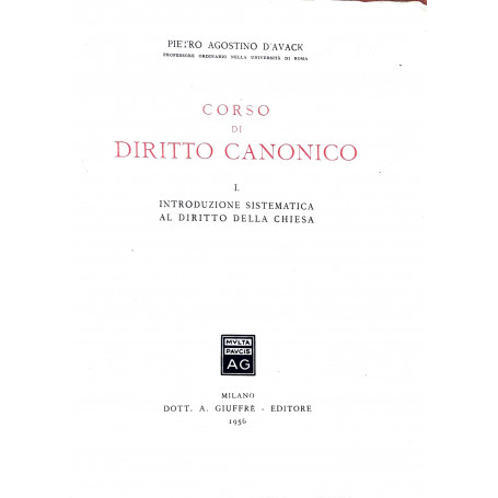 Corso di diritto canonico. I. Introduzione sistematica al diritto della chiesa.