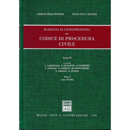 Rassegna di giurisprudenza del Codice di procedura civile. Libro2/1) Artt. 163-322