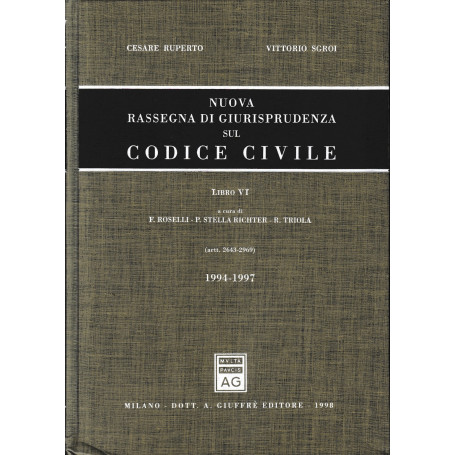 Nuova rassegna di giurisprudenza sul Codice civile. Aggiornamento 1994-1997 (Artt. 2643-2969) (Vol. 6)