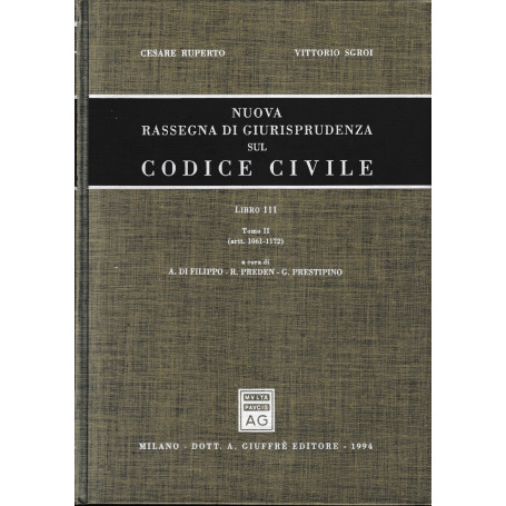 Nuova rassegna di giurisprudenza sul Codice civile (vol.3.2) Artt. 1061-1172