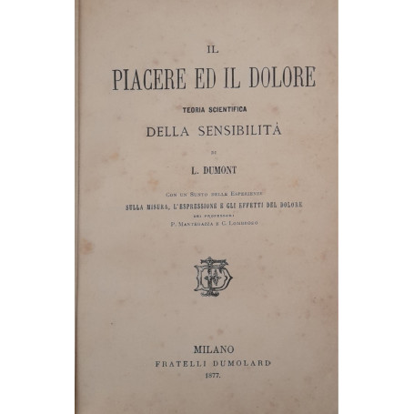 Il piacere e il dolore. Teoria scientifica della sensibilità