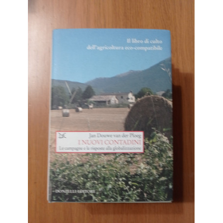 I nuovi contadini. Agricoltura sostenibile e globalizzazione