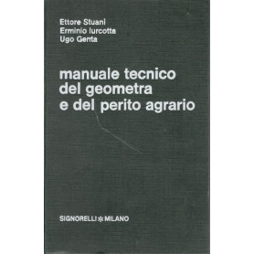 Manuale tecnico del geometra e del perito agrario