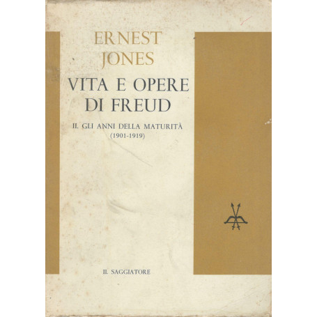Vita e opere di Freud. II Gli anni della maturità (1901-1919)