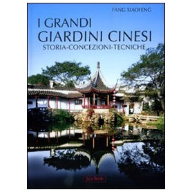 I grandi giardini cinesi. Storia