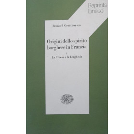 Origini dello spirito borghese in francia. I. La chiesa e la borghesia