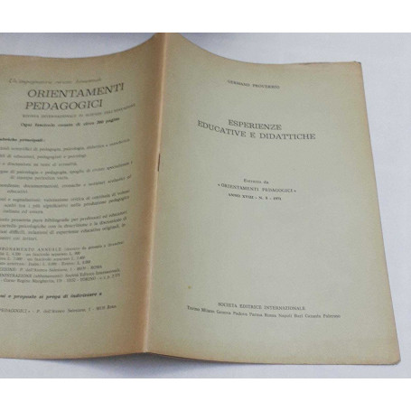 Esperienze educative e didattiche. Estratto da "Orientamenti pedagogici" Anno XVIII. N.5 1971