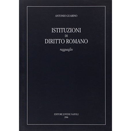 Istituzioni di diritto romano. Ragguaglio
