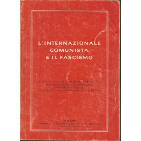 L'INTERNAZIONALE COMUNISTA E IL FASCISMO